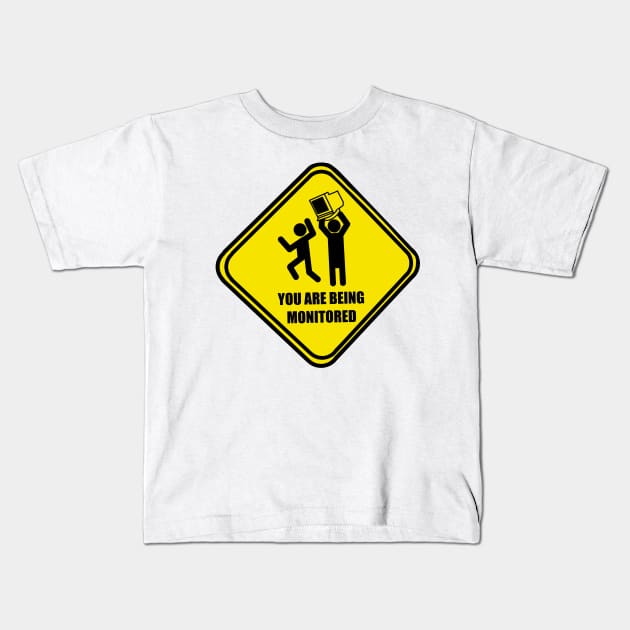 You Are Being Monitored Kids T-Shirt by JAC3D